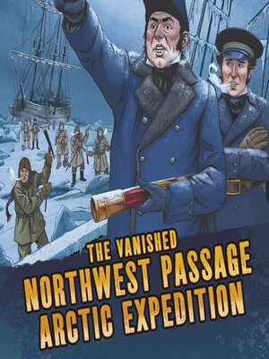 cover image of The Vanished Northwest Passage Arctic Expedition